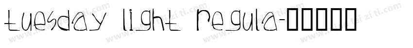tuesday light regula字体转换